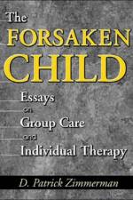 The Forsaken Child af D Patrick Zimmerman