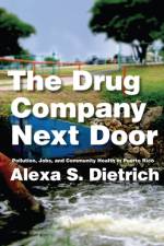 The Drug Company Next Door af Alexa S. Dietrich