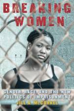 Breaking Women af Jill A. McCorkel