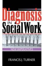 Diagnosis in Social Work af Francis J Turner