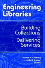 Engineering Libraries af Thomas W. Conkling