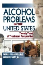 Alcohol Problems in the United States af Thomas F Mcgovern