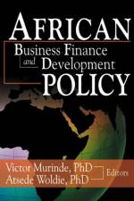 African Development Finance and Business Finance Policy af Atsede Woldie