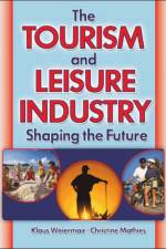 The Tourism and Leisure Industry