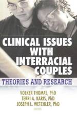 Clinical Issues with Interracial Couples af Volker Thomas