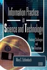 Information Practice in Science and Technology af Mary Schlembach