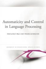 Automaticity and Control in Language Processing