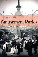 Amusement Parks af Jim Hillman