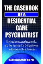 The Casebook of a Residential Care Psychiatrist af Martin Fleishman