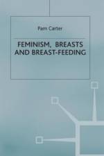 Feminism, Breasts and Breast-Feeding