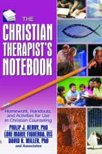 The Christian Therapist's Notebook af Philip J. (Palm Beach Atlantic University Henry