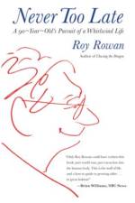 Never Too Late af Roy Rowan