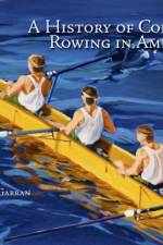 A History of Collegiate Rowing in America af Daniella K. Garran