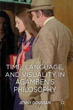 Time, Language, and Visuality in Agamben's Philosophy af J. Doussan