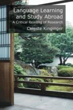 Language Learning and Study Abroad af C. Kinginger