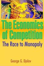 The Economics of Competition af George G Djolov