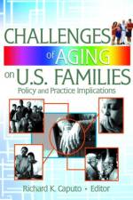 Challenges of Aging on U.S. Families af Richard K Caputo