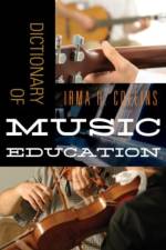 Dictionary of Music Education af Irma H. Collins