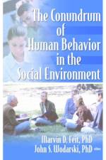 The Conundrum of Human Behavior in the Social Environment