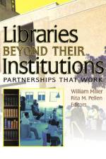 Libraries Beyond Their Institutions af Rita (Florida Atlantic University Pellen