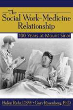 The Social Work-Medicine Relationship af Helen Rehr