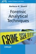 Forensic Analytical Techniques af Barbara H. (Centre for Forensic Science Stuart