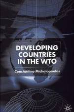 Developing Countries in the WTO af C. Michalopoulos