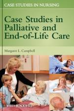Case Studies in Palliative and End-of-Life Care af ML Campbell