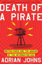 Death of a Pirate af Adrian (University of Chicago) Johns