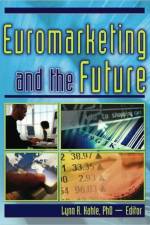 Euromarketing and the Future af Erdener Kaynak