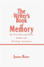 The Writer's Book of Memory af Janine Rider