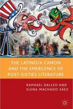 The Latino/a Canon and the Emergence of Post-Sixties Literature