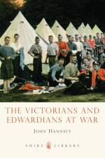 The Victorians and Edwardians at War af John Hannavy