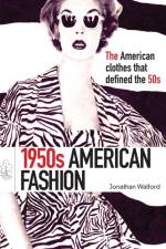 1950s American Fashion af Jonathan Walford