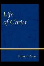 Life of Christ af Robert Geis