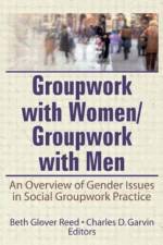Groupwork With Women/Groupwork With Men af Beth Reed