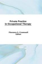 Private Practice in Occupational Therapy af Florence S Cromwell