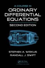 A Course in Ordinary Differential Equations af Stephen A. Wirkus