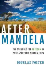 After Mandela af Douglas (Northwestern University) Foster
