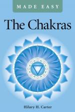 The Chakras Made Easy af Hilary H. Carter
