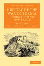 History of the War in Bosnia during the Years 1737–8 and 9 af Omer Ofendi