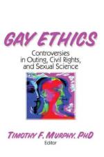 Gay Ethics af Timothy F Murphy