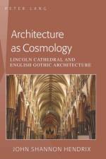 Architecture as Cosmology af John Shannon Hendrix
