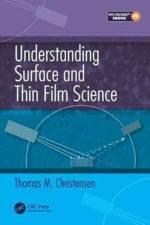 Understanding Surface and Thin Film Science af Thomas M. (University of Colorado at Colorado Springs Christensen