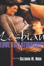 Lesbian Love and Relationships af Suzanna (Florida International Univ Rose