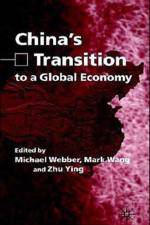 China's Transition to a Global Economy af Michael Webber