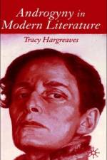 Androgyny in Modern Literature af T. Hargreaves