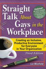 Straight Talk About Gays in the Workplace af Liz Winfeld