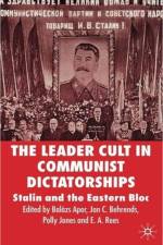 The Leader Cult in Communist Dictatorships
