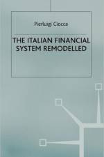 The Italian Financial System Remodelled af P. Ciocca